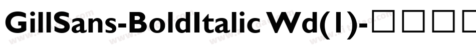 GillSans-BoldItalic Wd(1)字体转换